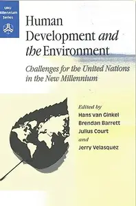 Human Development and the Environment: Challenges for the United Nations in the New Millennium