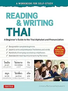 Reading & Writing Thai: A Workbook for Self-Study: A Beginner's Guide to the Thai Alphabet and Pronunciation