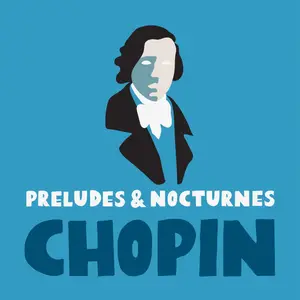 Alexander Brailowsky, Moura Lympany - Chopin: Preludes & Nocturnes (2024) [Official Digital Download 24/88]