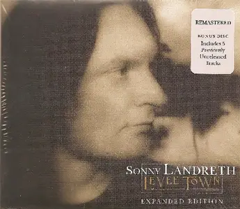 Sonny Landreth - Levee Town (2000) {2009, Expanded Edition}