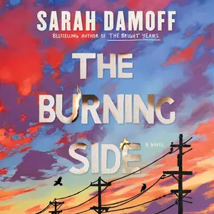 The Burning Side: A Novel