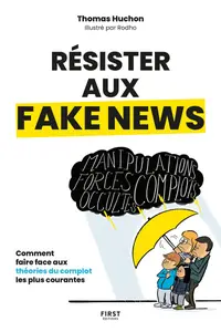 Résister aux fake news - Thomas Huchon