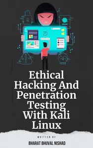 Ethical Hacking And Penetration Testing With Kali Linux