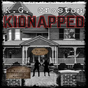Kidnapped (A Winters Sisters Cozy Mystery): The Winters Sisters