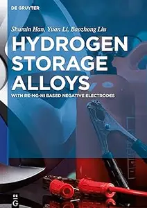 Hydrogen Storage Alloys: With RE-Mg-Ni Based Negative Electrodes