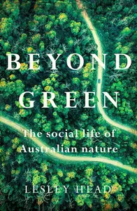 Beyond Green: The Social Life of Australian Nature