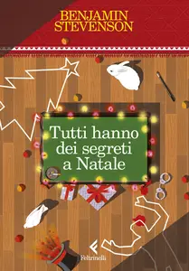 Tutti hanno dei segreti a Natal - Benjamin Stevenson