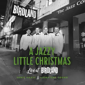 Ernie Haase & Signature Sound - A Jazzy Little Christmas (Live at Birdland) (2025) [Official Digital Download 24/48]