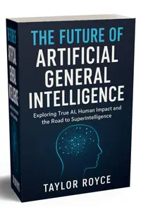 The Future of Artificial General Intelligence