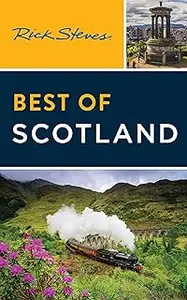 Rick Steves Best of Scotland (Rick Steves Travel Guide)
