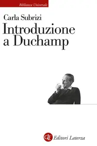 Carla Subrizi - Introduzione a Duchamp