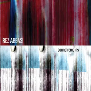 Rez Abbasi, Bill Ware, Stephan Crump, Eric McPherson & Hasan Bakr - Sound Remains (2025) [Official Digital Download 24/96]