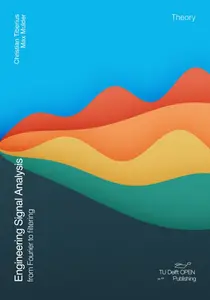 Engineering Signal Analysis: From Fourier to filtering Theory