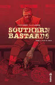 Southern Bastards - Tome 2