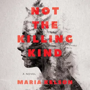 Not the Killing Kind: A Novel