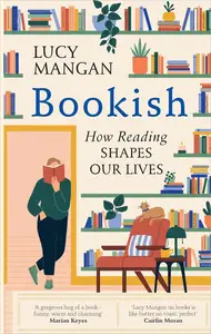 Bookish: How Reading Shaped Our Lives