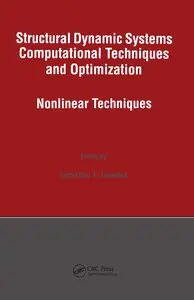 Structural Dynamic Systems Computational Techniques and Optimization: Nonlinear Techniques