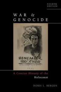 War and Genocide: A Concise History of the Holocaust, 4th Edition