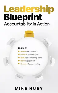Leadership Blueprint: Accountability in Action