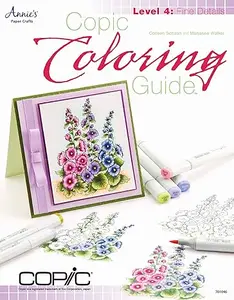 Copic Coloring Guide Level 4: Fine Details