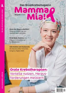 Mamma Mia! Brustkrebsmagazin - Nr.2 2025