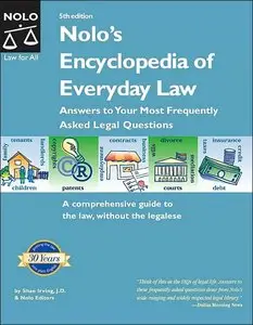 Nolo's Encyclopedia of Everyday Law: Answers to Your Most Frequently Asked Legal Questions (repost)