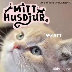«Mitt husdjur: Katt» by Jonas Knutell