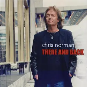 Chris Norman - There And Back (2013) Repost