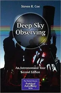 Deep Sky Observing: An Astronomical Tour, 2nd edition
