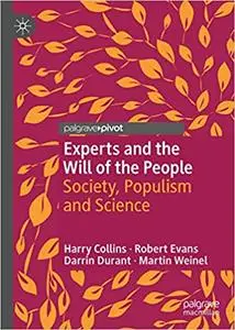 Experts and the Will of the People: Society, Populism and Science