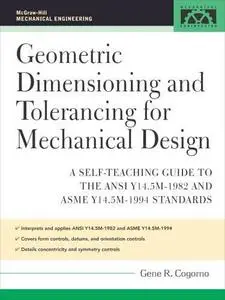 Geometric Dimensioning and Tolerancing for Mechanical Design (McGraw-Hill Mechanical Engineering)