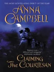«Claiming the Courtesan» by Anna Campbell