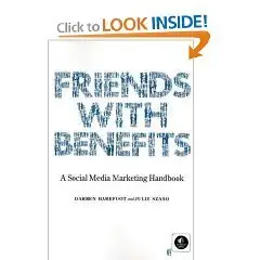 Friends with Benefits: A Social Media Marketing Handbook  