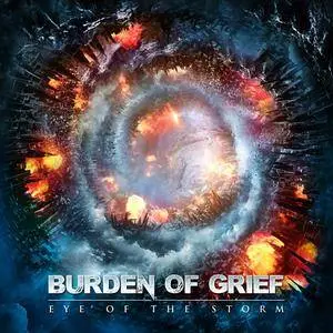 Burden Of Grief - Eye Of The Storm (2018)