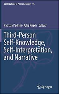 Third-Person Self-Knowledge, Self-Interpretation, and Narrative (Contributions to Phenomenology