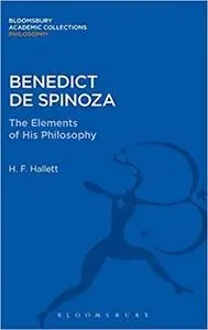 Benedict de Spinoza: The Elements of His Philosophy