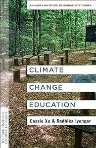 Climate Change Education: An Earth Institute Sustainability Primer