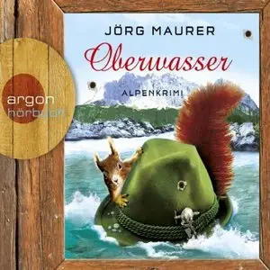 Jörg Maurer - Oberwasser
