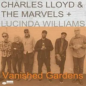 Charles Lloyd & The Marvels - Vanished Gardens (2018)