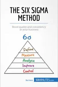 «The Six Sigma Method» by 50MINUTES.COM