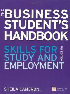 The Business Student's Handbook: Skills for Study and Employment, 5 edition