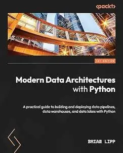 Modern Data Architectures with Python