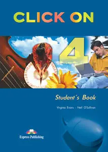 Click On: Level 4 (Students book+Audio, Workbook+Audio, Test Booklet with keys + Audio, Teacher's book)