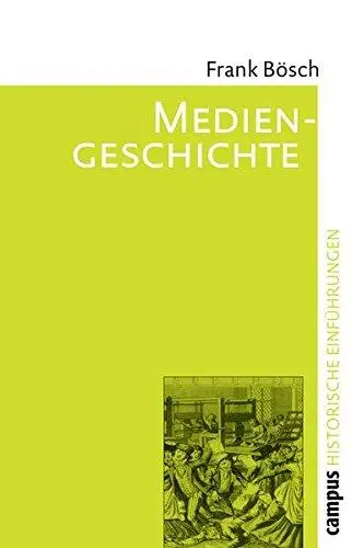 Mediengeschichte : Vom asiatischen Buchdruck zum Fernsehen