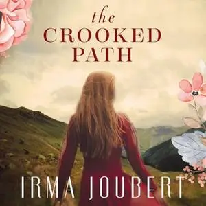 «The Crooked Path» by Irma Joubert
