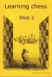  Learning Chess - Workbook Step 2 (Chess-Steps, Stappenmethode, the Steps Method, Workbook Volume 2) (Repost)