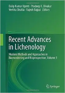 Recent Advances in Lichenology: Modern Methods and Approaches in Biomonitoring and Bioprospection, Volume 1