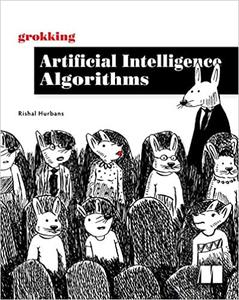 Grokking Artificial Intelligence Algorithms [MEAP]