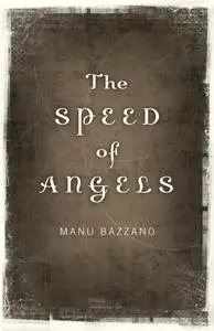 «Speed of Angels» by Manu Bazzano