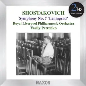 Vasily Petrenko, RLPO - Shostakovich: Symphony No. 7 'Leningrad' (2013/2015) [DSD64 + Hi-Res FLAC]